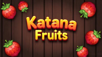 Katana Fruits